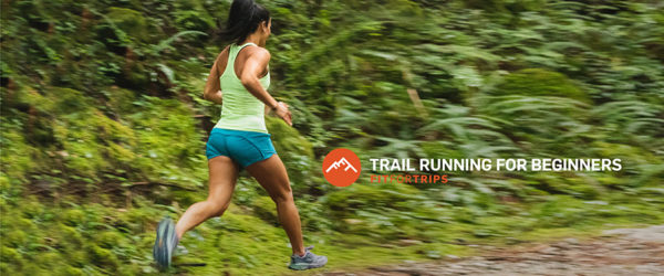 Trail running tips for beginners.
