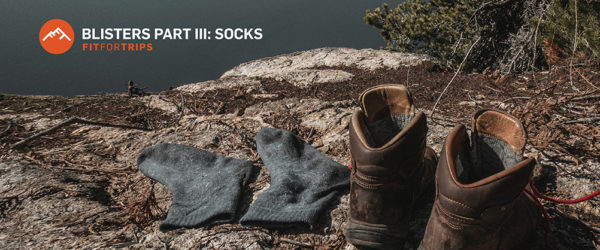 The best blister prevention socks and hiking footwear.