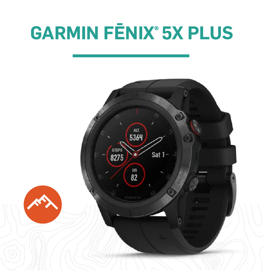 Fenix 5X Plus hiking watch.